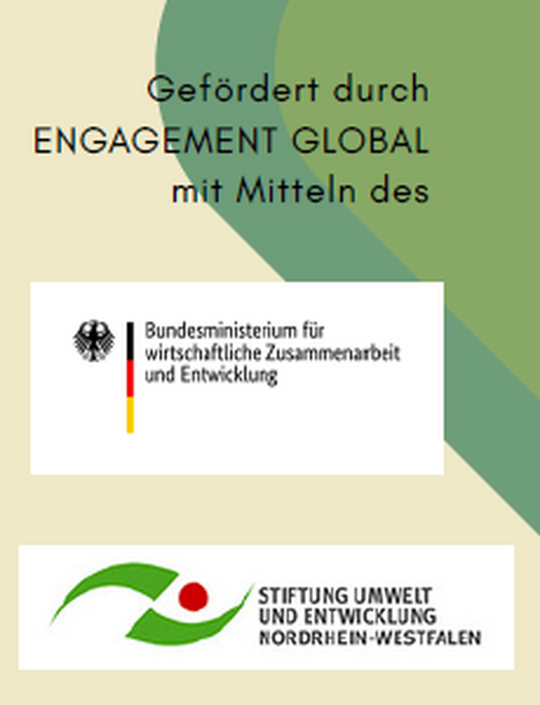 Förderhinweis: Gefördert durch Engagement Global mit Mitteln des BMZ und der Stiftung Umwelt und Entwicklung NRW